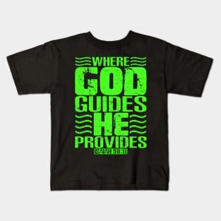 Where God Guides He Provides. Isaiah 58:11 Kids T-Shirt